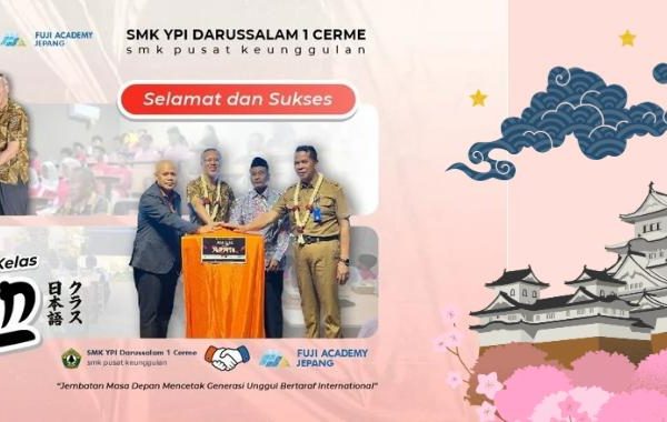 Buka Peluang Karir Internasional, SMK YPI Darussalam 1 Cerme Resmi Launching "Kelas Jepang" Gandeng Fuji Academy Bali